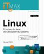 Linux : Cours Et Exercices Corrigés ; Principes De Base De L'Utilisation Du Système (6e Édition) - Preview