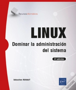 Capa do artigo Linux - Dominar La Administracion Del Sistema (5ª Edicion)