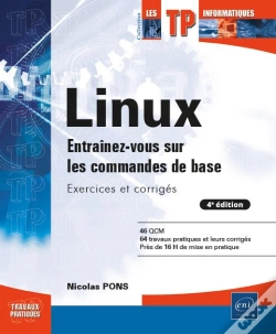 Capa do artigo Linux - Entrainez-Vous Sur Les Commandes De Base : Exercices Et Corriges (4e Edition)
