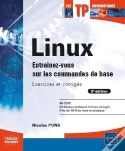 Capa do artigo Linux - Entrainez-Vous Sur Les Commandes De Base : Exercices Et Corriges (5e Edition)