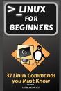 Linux For Beginners: 37 Linux Commands Y - Preview