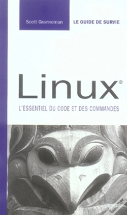 Capa do artigo Linux, Guide De Survie ; L'Essentiel Du Code Et Des Commandes