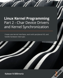 Capa do artigo Linux Kernel Programming Part 2 - Char Device Drivers And Kernel Synchronization