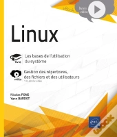 Linux - Les Bases De L'Utilisation Du Systeme - Complement Video : Gestion Des Repertoires, Des Fich