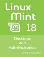 Linux Mint 18: Desktops And Administration - Preview