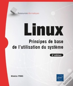 Capa do artigo Linux - Principes De Base De L'Utilisation Du Systeme (8e Edition)