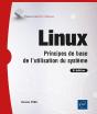 Linux : Principes De Base De L'Utilisation Du Système (9e Édition) - Preview
