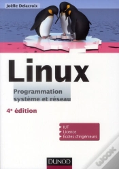 Capa do artigo Linux ; Programmation, Système Et Réseau ; Cours Et Exercices Corrigés (4e Édition)