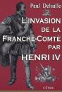 L'Invasion De La Franche-Comté Par Henri Iv - Preview