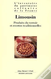 L'Inventaire Du Patrimoine Culinaire De La France : Limousin