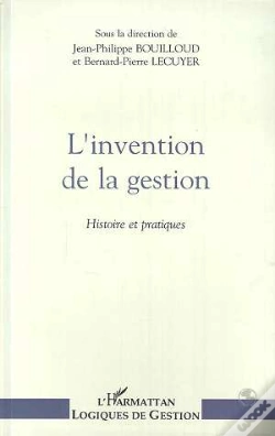 Capa do artigo L'Invention De La Gestion ; Histoire Et Pratiques