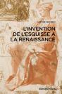 L'Invention De L'Esquisse À La Renaissance - Preview