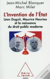 L'Invention De L'Etat Et Naissance Du Droit Public Moderne Français