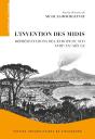 L'Invention Des Midis : Représentations De L'Europe Du Sud (Xviiie-Xxe Siècle) - Preview