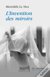 L'Invention Des Miroirs