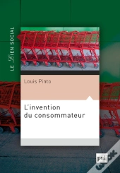 L'Invention Du Consommateur
