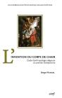 L'Invention Du Corps De Chair - Preview