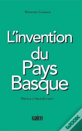 L'Invention Du Pays Basque