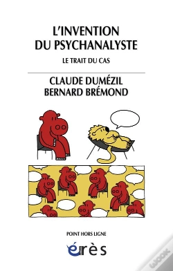 Capa do artigo L'Invention Du Psychanalyste ; Le Trait Du Cas