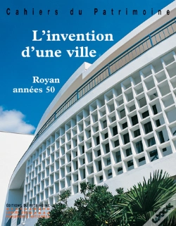 Capa do artigo L'Invention D'Une Ville ; Royan