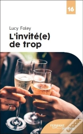 L'Invite(E) De Trop