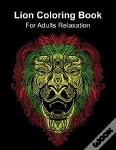 Lion Coloring Book For Adults Relaxation