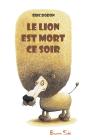Lion Est Mort Ce Soir - Preview