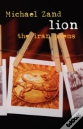 Lion: The Iran Poems