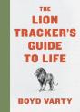 Lion Tracker'S Guide To Life - Preview