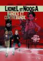 Lionel Et Nooga T.1 ; Bandes Et Contrebande - Preview