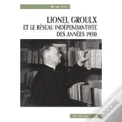 Capa do artigo Lionel Groulx Et Le Reseau Independantiste