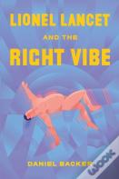 Lionel Lancet And The Right Vibe