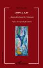 Lionel Ray ; L'Intarissable Beauté De L'Éphémère - Preview