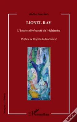 Capa do artigo Lionel Ray ; L'Intarissable Beauté De L'Éphémère