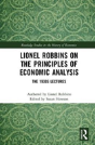 Lionel Robbins On The Principles Of Economic Analysis - Preview