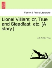 Capa do artigo Lionel Villiers; Or, True And Steadfast,