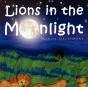 Lions In The Moonlight - Preview