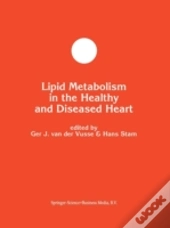 Lipid Metabolism In The Healthy & Diseas