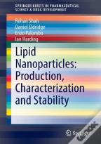 Lipid Nanoparticles: Production, Characterization And Stability