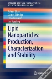 Lipid Nanoparticles: Production, Characterization And Stability