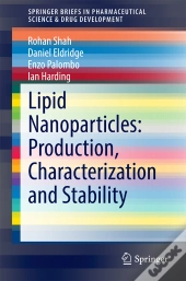 Lipid Nanoparticles: Production, Characterization And Stability