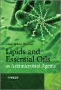 Lipids And Essential Oils As Antimicrobial Agents - Preview