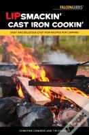 Lipsmackin' Cast Iron Cookin'