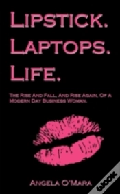 Capa do artigo Lipstick. Laptops. Life.: The Rise And F