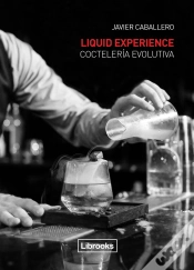 Capa do artigo Liquid Experience - Coctelería Evolutiva