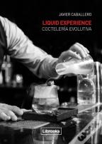 Liquid Experience - Coctelería Evolutiva