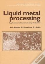 Liquid Metal Processing