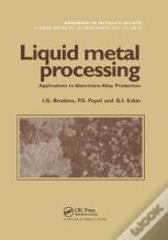 Liquid Metal Processing