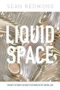 Liquid Space - Preview