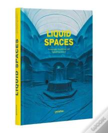 Liquid Spaces